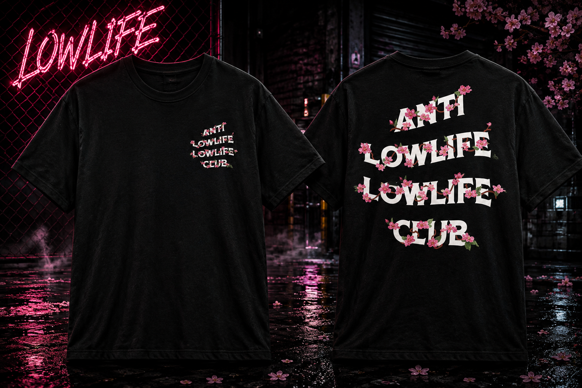 Anti lowlife